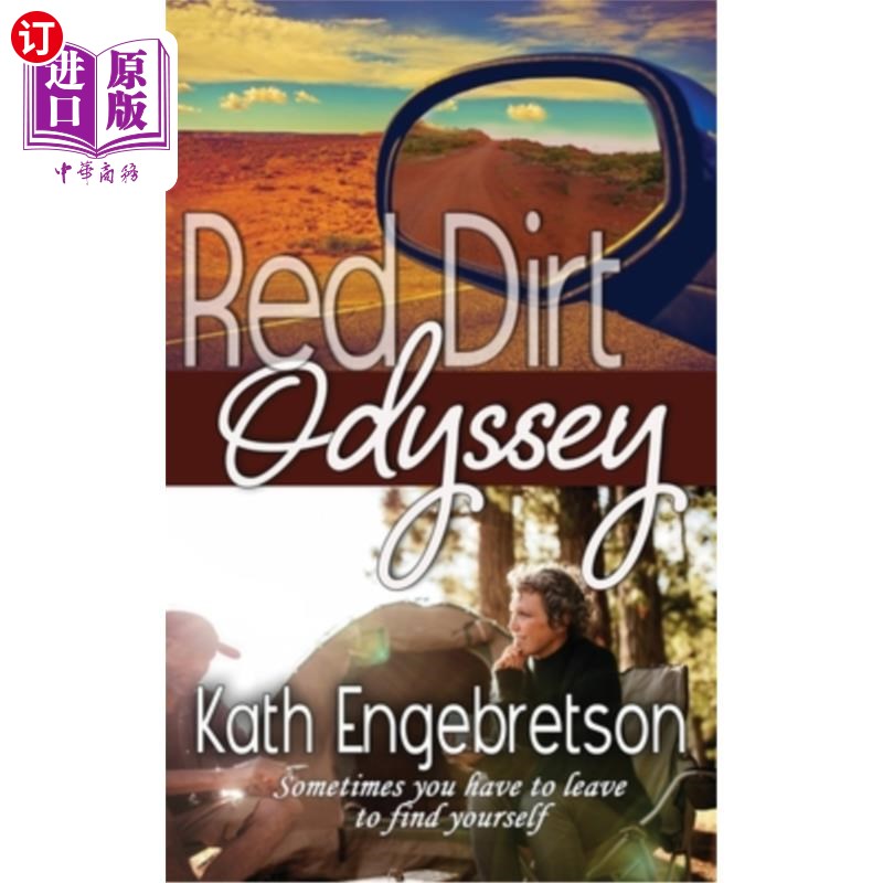 海外直订Red Dirt Odyssey: Sometimes you have to leave to find yourself 《红土奥德赛》:有时候你必须离开才能找到自己