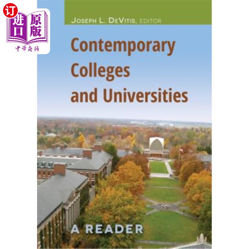 海外直订Contemporary Colleges and Universities; A Reader 当代高校；读者
