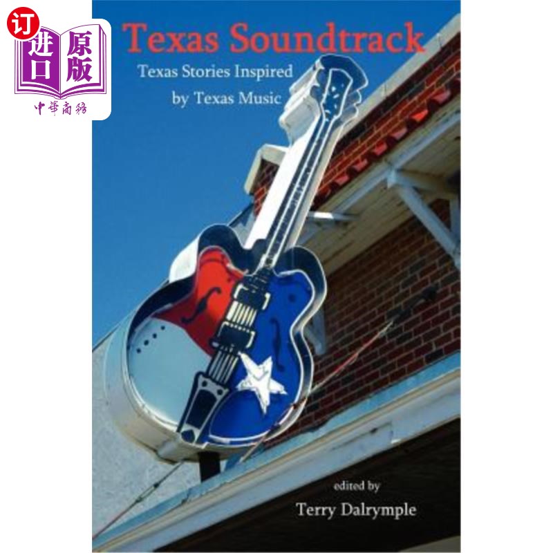 海外直订Texas Soundtrack, Stories Inspired by Texas Music 得克萨斯原声，故事灵感来自得克萨斯音乐