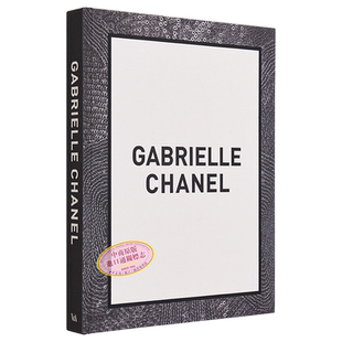 Gabrielle Chanel 进口艺术 嘉柏丽·香奈儿的时尚60年 英文版 品牌服装服饰设计历史研究 V&A【中商原版】