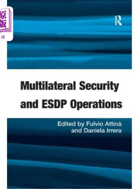 海外直订Multilateral Security and ESDP Operations 多边安全和ESDP业务