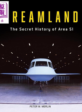 预售 梦之地 51区的秘密历史 Dreamland The Secret History of Area 51 英文原版 Peter W Merlin 航空技术 历史【中商原版】