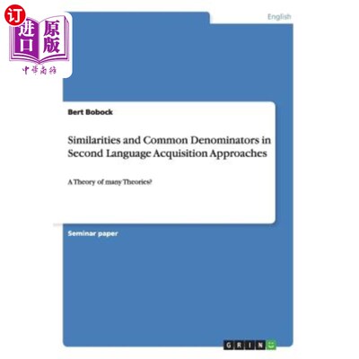 海外直订Similarities and Common Denominators in Second Language Acquisition Approaches:  第二语言习得方法中的相似性