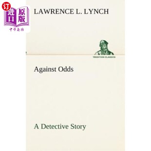 海外直订Against Odds A Detective Story 一部侦探小说