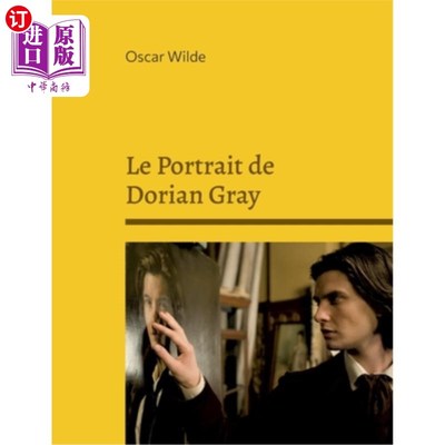 海外直订法语 Le Portrait de Dorian Gray: Roman fantastique et philosophique 多里安·格雷的肖像:罗马的幻想与哲学