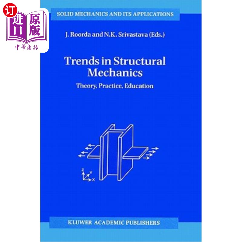 海外直订Trends in Structural Mechanics: Theory, Practice, Education 结构力学的发展趋势:理论，实践，教育