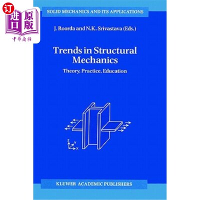 海外直订Trends in Structural Mechanics: Theory, Practice, Education 结构力学的发展趋势:理论，实践，教育