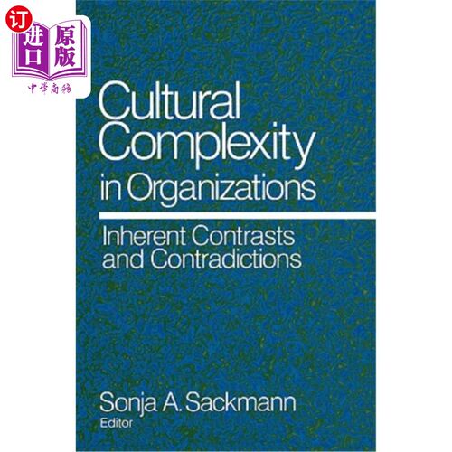 海外直订Cultural Complexity in Organizations: Inherent Contrasts and Contradictions 组织中的文化复杂性：内在对比与矛盾