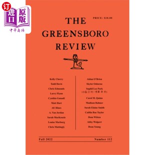 海外直订The Greensboro Review: Number 112, Fall 2022 《格林斯博罗评论》:第112期,2022年秋季