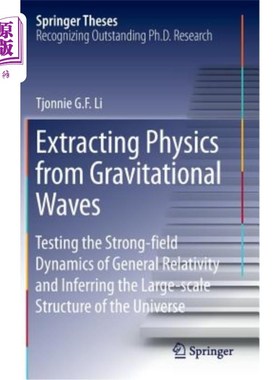 海外直订Extracting Physics from Gravitational Waves: Testing the Strong-Field Dynamics o 从引力波中提取物理:检验广