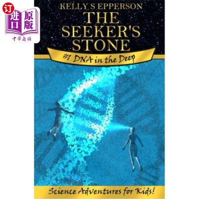 海外直订The Seeker's Stone #1 DNA in the Deep: Science Adventures for Kids! Black and Wh 寻找者之石#1深处的