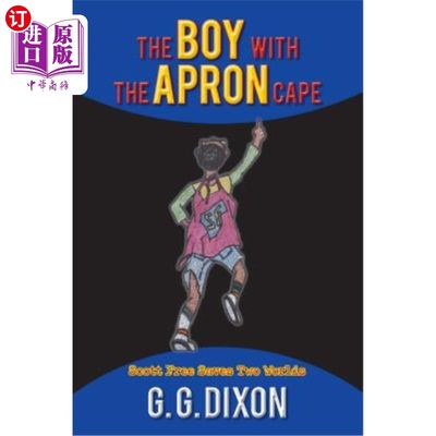 海外直订The Boy with the Apron Cape: Scott Free Saves Two Worlds 披着围裙的男孩：斯科特·弗里拯救了两个世界