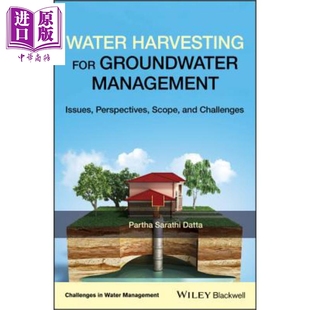 现货 地下水管理的水收集 Water Harvesting For Groundwater Management 英文原版 Partha Datta【中商原版】wiley