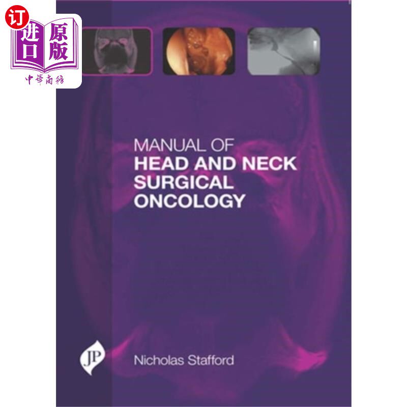 海外直订医药图书Manual of Head and Neck Surgical Oncology 头颈外科肿瘤学手册