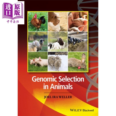 现货 动物基因组选择 Genomic Selection In Animals 英文原版 Joel Ira Weller wiley【中商原版】