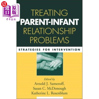海外直订医药图书Treating Parent-Infant Relationship Problems: Strategies for Intervention 治疗亲子关系问题:干预策略
