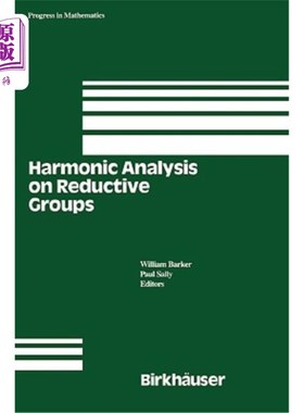 海外直订Harmonic Analysis on Reductive Groups 约化群的调和分析