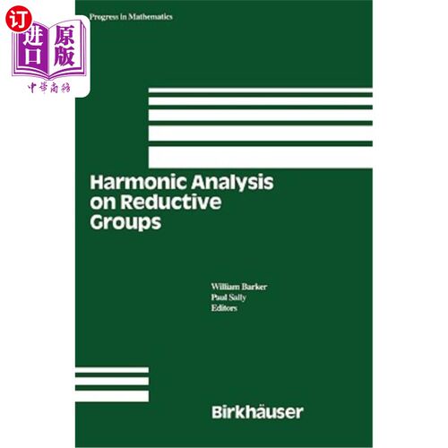 海外直订Harmonic Analysis on Reductive Groups 约化群的调和分析