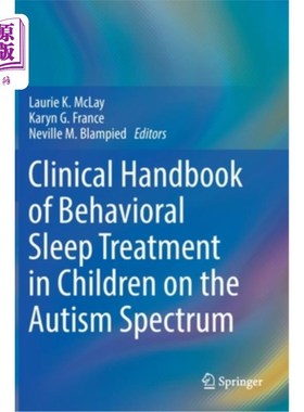 海外直订Clinical Handbook of Behavioral Sleep Treatment in Children on the Autism Spectr 自闭症儿童睡眠行为治疗临床