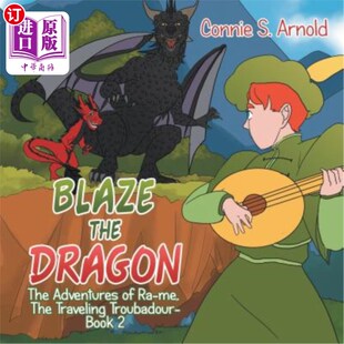 Adventures the The 神龙闪耀：拉我 游鳟 海外直订Blaze Dragon Troubadour Traveling 冒险 Book