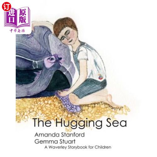 海外直订The Hugging Sea: A Waverley Method Story Book for Children 拥抱的大海:韦弗利方法儿童故事书