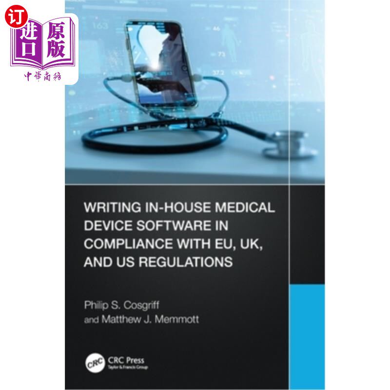 海外直订Writing In-House Medical Device Software in Compliance with EU, UK, and US Regul Writing In