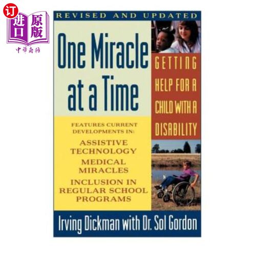 海外直订One Miracle at a Time: Getting Help for a Child with a Disability 一次一个奇迹:为残疾儿童寻求帮助