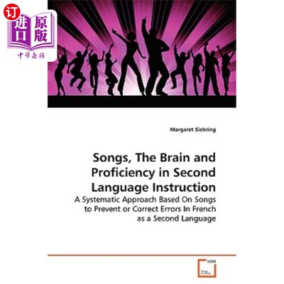 海外直订Songs, the Brain and Proficiency in Second Language Instruction 歌曲、大脑与第二语言教学