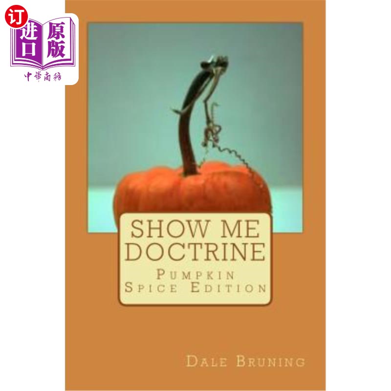 海外直订Show Me Doctrine: Pumpkin Spice Edition Show Me Doctrine:南瓜香料版