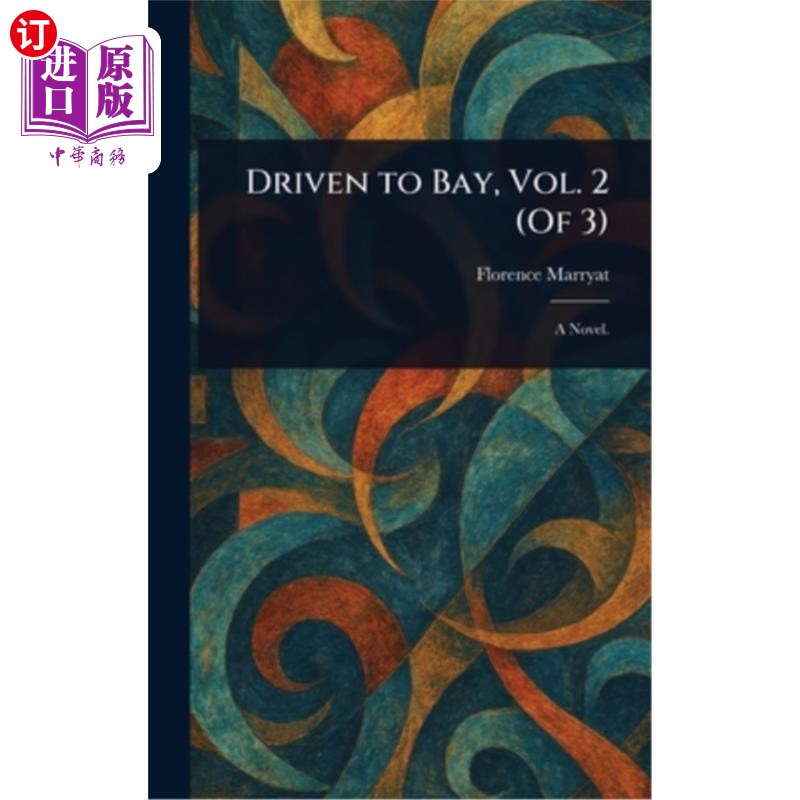 海外直订Driven to Bay, Vol. 2 (Of 3) 开往海湾,第2卷(共3卷)