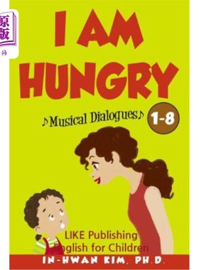 海外直订I Am Hungry Musical Dialogues: English for Children Picture Book 1-8 我渴望音乐对话：儿童英语绘本1-8