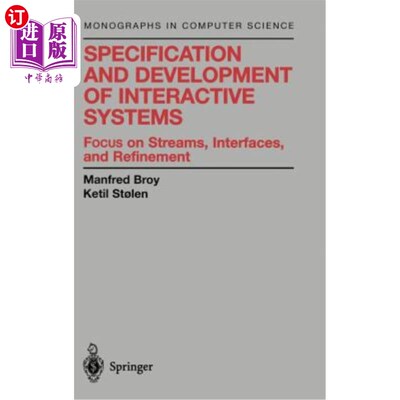 海外直订Specification and Development of Interactive Systems: Focus on Streams, Interfac 交互系统的规范和开发：关注