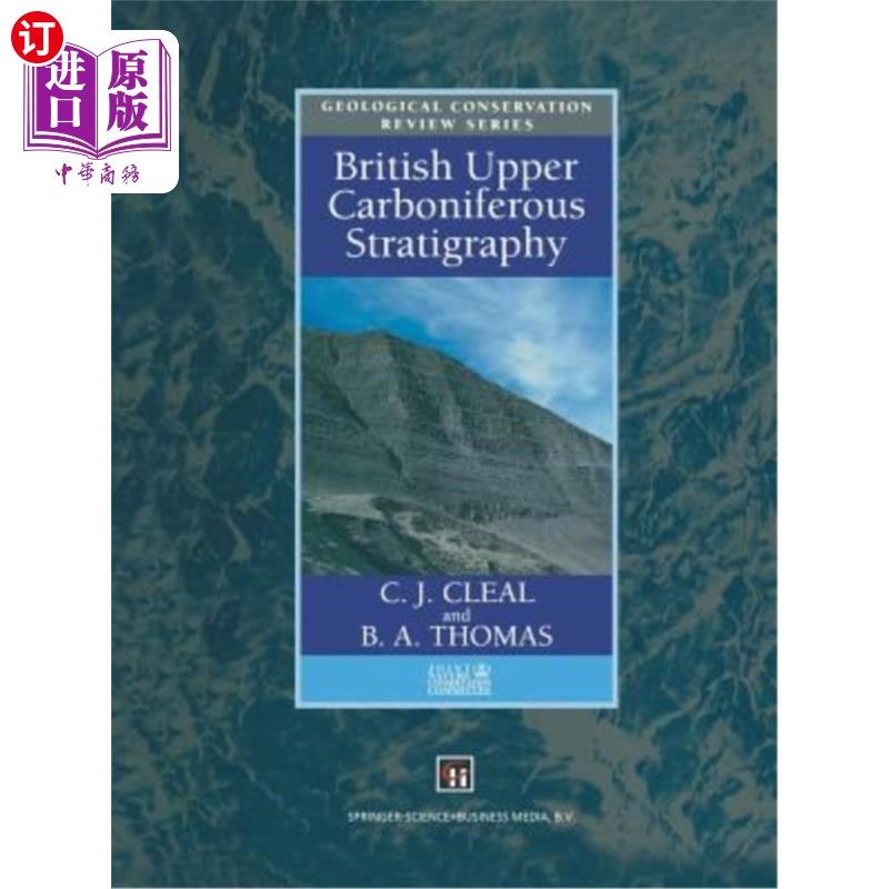 海外直订British Upper Carboniferous Stratigraphy 英国上石炭统地层学