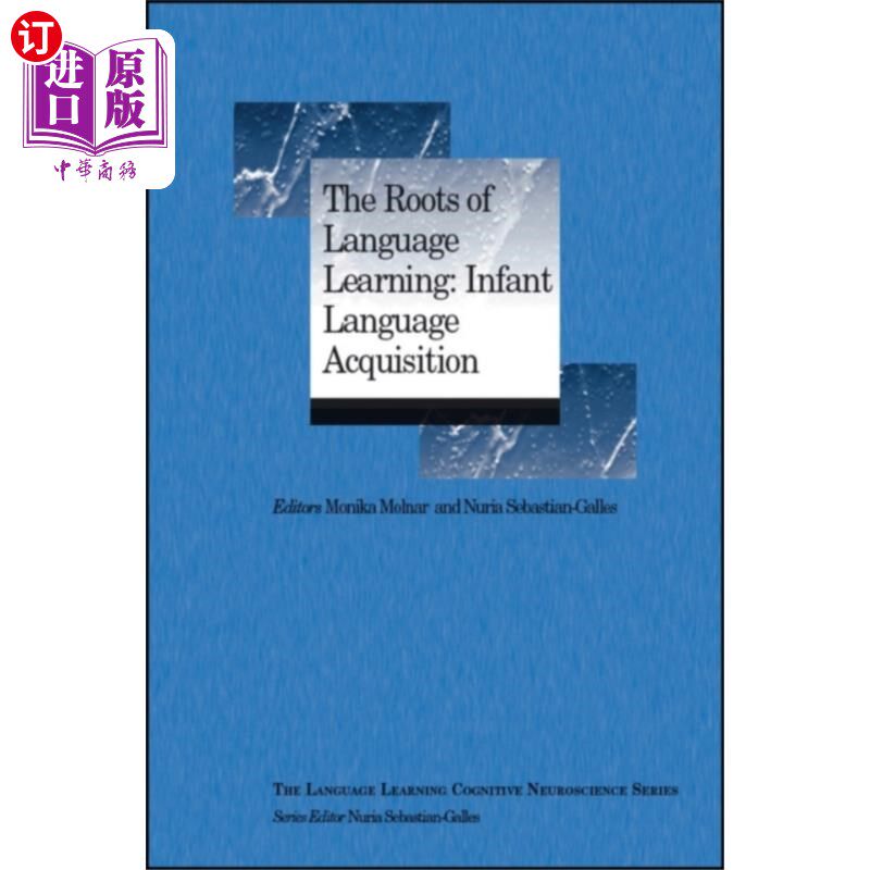 海外直订Roots of Language Learning: Infant Language Acqu... 语言学习的根源:幼儿语言习得