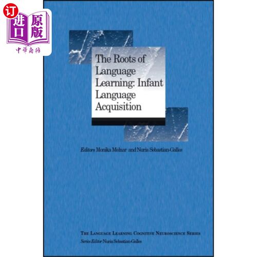 海外直订Roots of Language Learning: Infant Language Acqu... 语言学习的根源:幼儿语言习得
