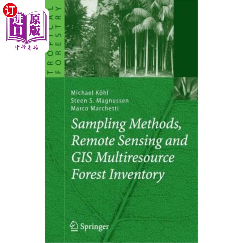 海外直订Sampling Methods, Remote Sensing and GIS Multiresource Forest Inventory 抽样方法,遥感和GIS多资源森林清查