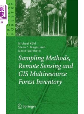 海外直订Sampling Methods, Remote Sensing and GIS Multiresource Forest Inventory 抽样方法，遥感和GIS多资源森林清查