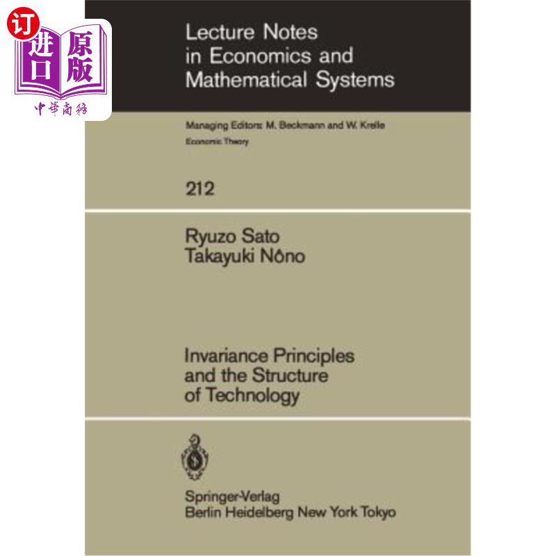 海外直订Invariance Principles and the Structure of Technology 不变性原理与技术结构