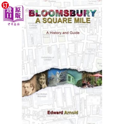 海外直订Bloomsbury - A Square Mile: A History and Guide 布卢姆斯伯里——一平方英里：历史与指南