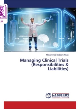 海外直订医药图书Managing Clinical Trials (Responsibilities & Liabilities) 临床试验管理（职责与义务）