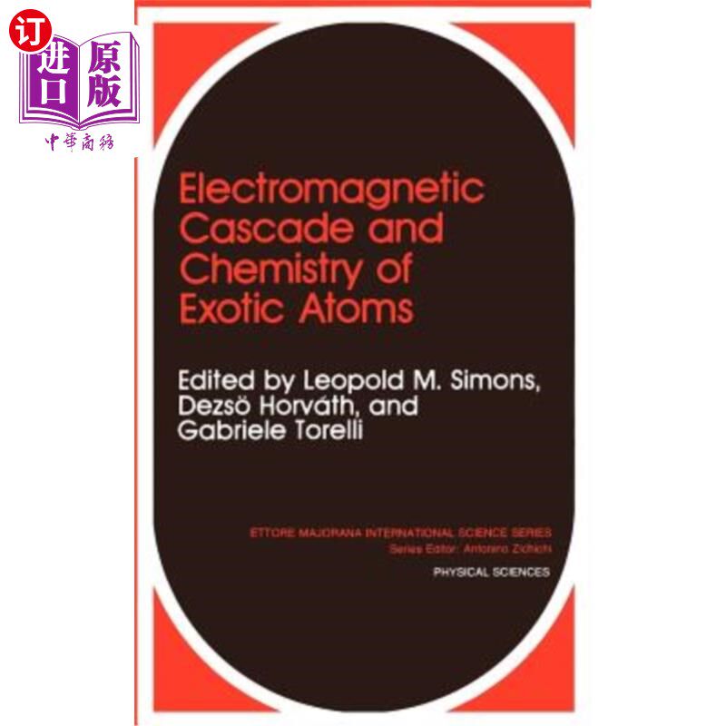 海外直订Electromagnetic Cascade and Chemistry of Exotic Atoms 电磁级联与奇异原子化学