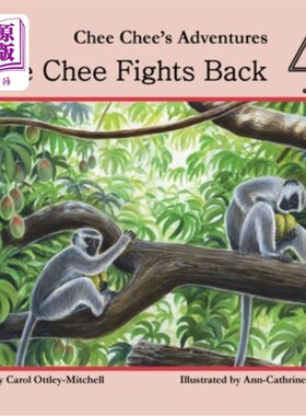 海外直订Chee Chee Fights Back: Chee Chee's Adventures Book 4 志志反击：志志历险记第4册