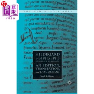 海外直订Hildegard of Bingen's Unknown Language: An Edition, Translation, and Discussion 宾根未知语言的希尔德加：编