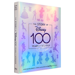 预售 迪士尼100周年纪念画册 The Story of Disney: 100 Years of Wonder 进口艺术 精装艺术设定集品牌故事发展史【中商原版】