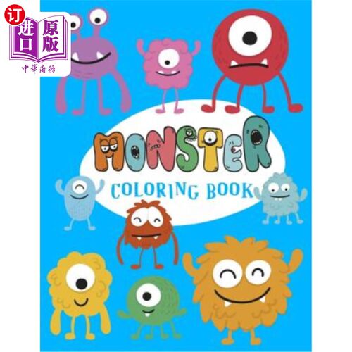海外直订Monster Coloring Book: Cute Monsters Coloring Book for kids: A Fun Colouring Act 可爱的怪物着色书的孩子:一