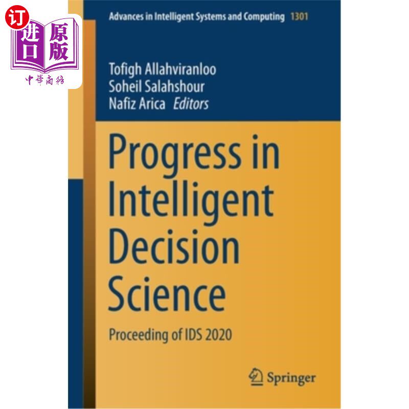 海外直订Progress in Intelligent Decision Science: Proceeding of Ids 2020 智能决策科学进展:ids2020