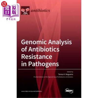 海外直订Genomic Analysis of Antibiotics Resistance in Pathogens 病原体抗生素耐药性的基因组分析
