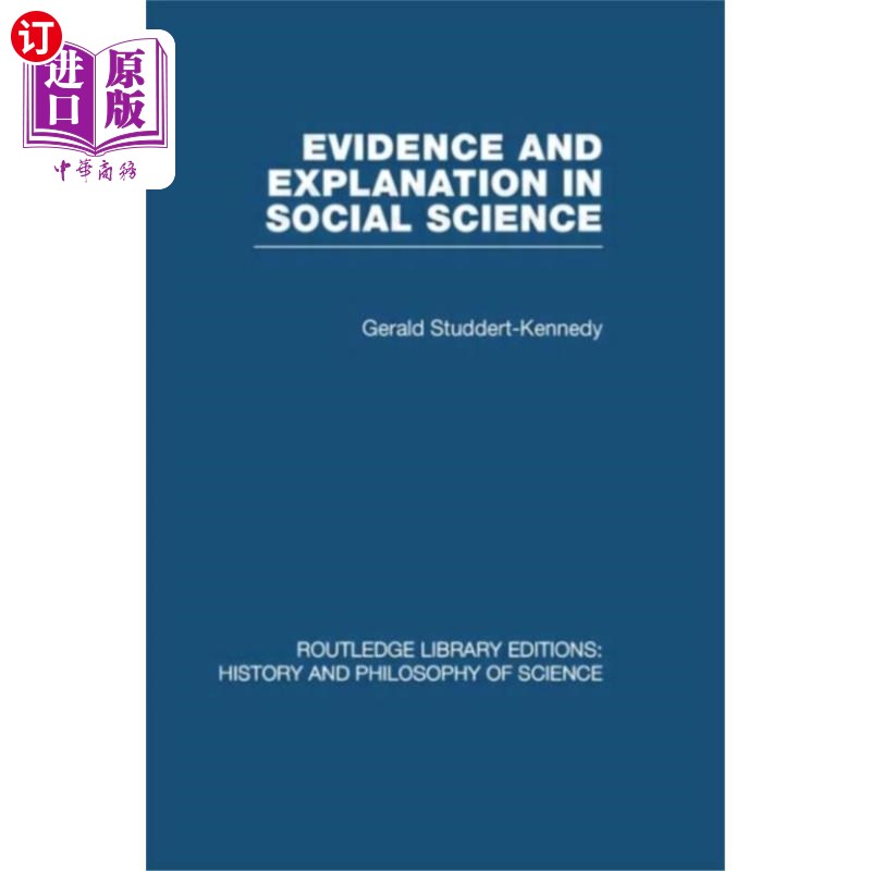 海外直订Evidence and Explanation in Social Science 社会科学中的证据与解释