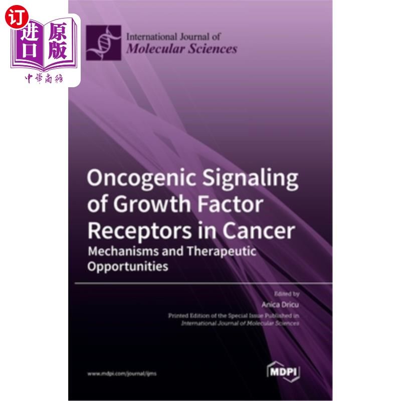 海外直订Oncogenic Signaling of Growth Factor Receptors in Cancer: Mechanisms and Therape 肿瘤中生长因子受体的致癌信