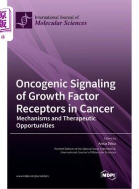 海外直订Oncogenic Signaling of Growth Factor Receptors in Cancer: Mechanisms and Therape 肿瘤中生长因子受体的致癌信
